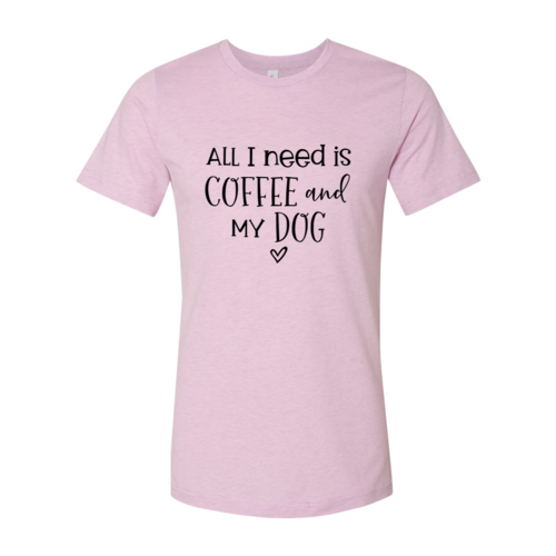 All I Need Is Coffee And My Dog shirt - Nose n Paws Pet Shop